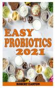 Easy Probiotics 2021
