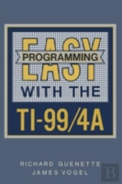 Easy Programming With The Ti-99/4a