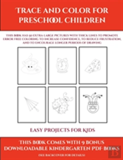 Bertrand.pt - Easy Projects For Kids (Trace And Color For Preschool Children)