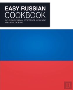 Bertrand.pt - Easy Russian Cookbook: Delicious Russian