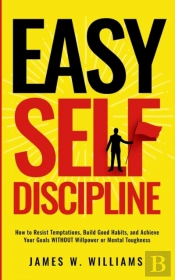 Easy Self-Discipline