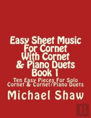 Easy Sheet Music For Cornet With Cornet & Piano Duets Book 1