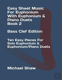 Bertrand.pt - Easy Sheet Music For Euphonium With Euphonium & Piano Duets Book 2 Bass Clef Edition
