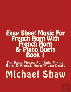 Bertrand.pt - Easy Sheet Music For French Horn With French Horn & Piano Duets Book 1
