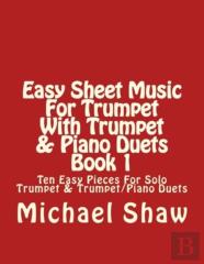 Easy Sheet Music For Trumpet With Trumpet & Piano Duets Book 1