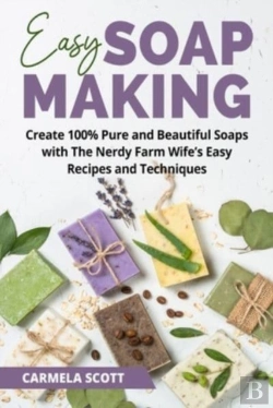 Bertrand.pt - Easy Soap Making