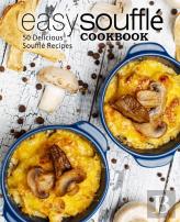 Easy Souffle Cookbook