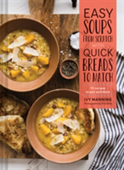 Bertrand.pt - Easy Soups From Scratch With Quick Breads To Match