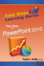 Easy Steps Learning Series: Easy Steps To Powerpoint 2010