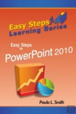 Bertrand.pt - Easy Steps Learning Series: Easy Steps To Powerpoint 2010