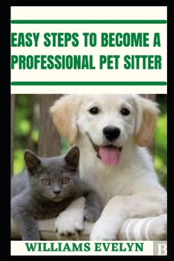 Bertrand.pt - Easy Steps To Become A Professional Pet Sitter