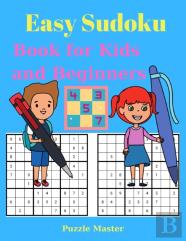 Easy Sudoku Book For Kids And Beginners - Large Print 200 Sudoku Puzzles With Solution
