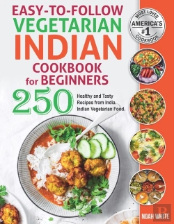Bertrand.pt - Easy-To-Follow Indian Vegetarian Cookbook  For Beginners