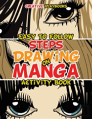 Easy To Follow Steps On Drawing Manga Activity Book
