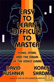 Easy To Learn, Difficult To Master