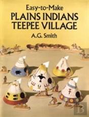 Easy To Make Plains Indian Teepee Village