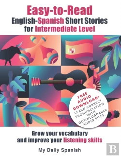 Bertrand.pt - Easy-To-Read English-Spanish Short Stories For Intermediate Level