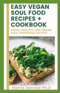 Easy Vegan Soul Food Recipes + Cookbook