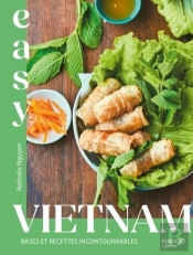 Easy Viet Nam : Base Et Recettes Incontournables