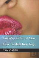 Easy Ways To Attract Men