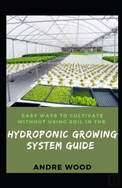 Bertrand.pt - Easy Ways To Cultivate Without Using Soil In The Hydroponic Growing System Guide