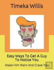Easy Ways To Get A Guy To Notice You