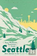 Easy Weekend Getaways From Seattle