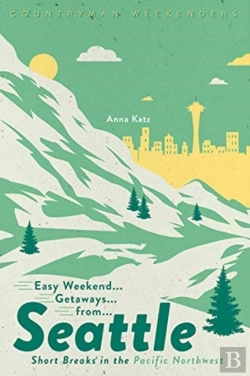 Bertrand.pt - Easy Weekend Getaways From Seattle