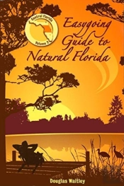 Easygoing Guide To Natural Florida