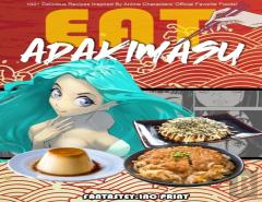 Eat-Adakimasu! The Ultimate Anime Cookbook