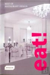 Eat! Best Of Restaurant Design