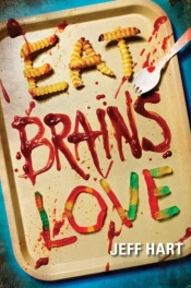 Eat, Brains, Love