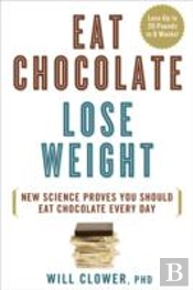 Eat Chocolate, Lose Weight