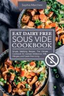 Eat Dairy Free Sous Vide Cookbook