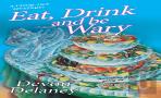 Eat, Drink And Be Wary
