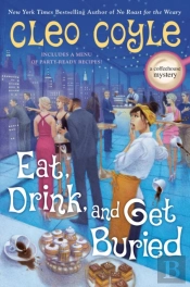 Eat, Drink, And Get Buried
