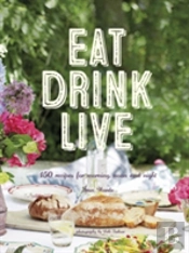 Eat, Drink, Live