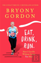 Eat, Drink, Run