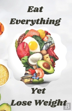 Bertrand.pt - Eat Everything Yet Lose Weight