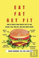 Eat Fat, Get Fit