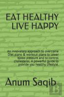 Eat Healthy Live Happy