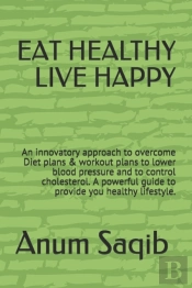 Eat Healthy Live Happy
