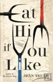 Eat Him If You Like