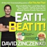 Eat It To Beat It!