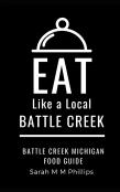 Eat Like A Local- Battle Creek