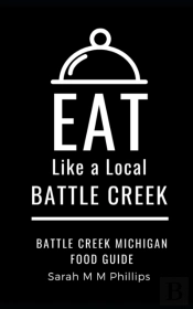 Eat Like A Local- Battle Creek