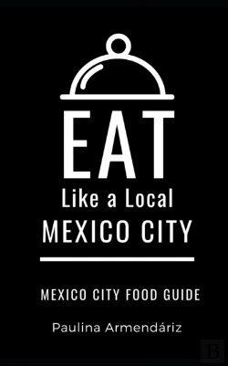 Bertrand.pt - Eat Like A Local-Mexico City