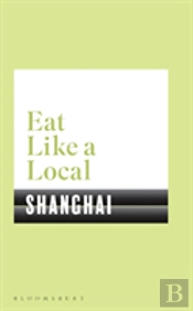 Eat Like A Local Shanghai