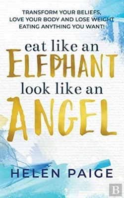 Bertrand.pt - Eat Like An Elephant Look Like An Angel