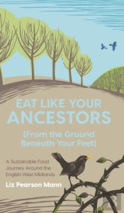 Eat Like Your Ancestors (From The Ground Beneath Your Feet)